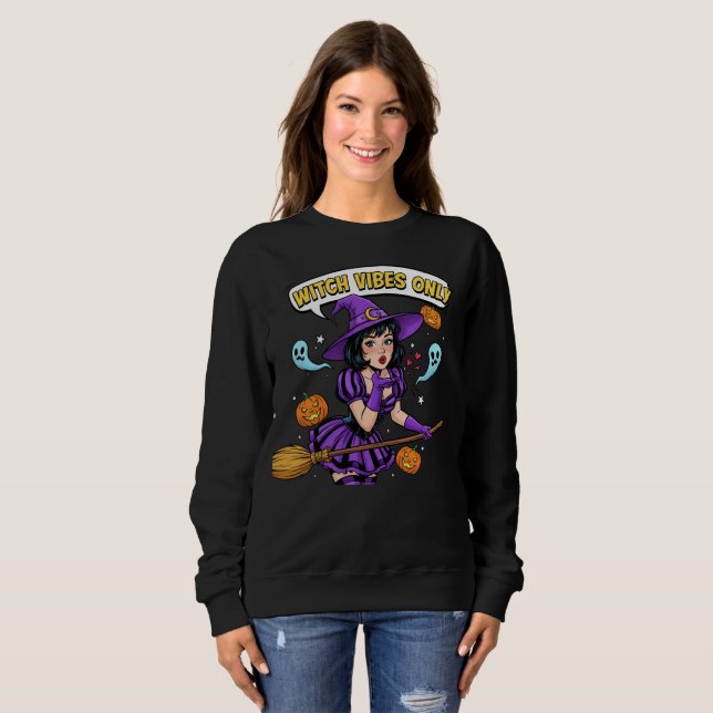 “Witch Vibes Only” Halloween Sweatshirt (Front Full)