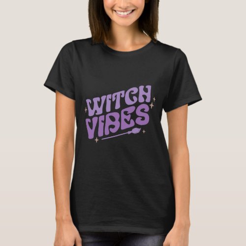 Witch Vibes Witches Broom Stars Black Halloween T_Shirt
