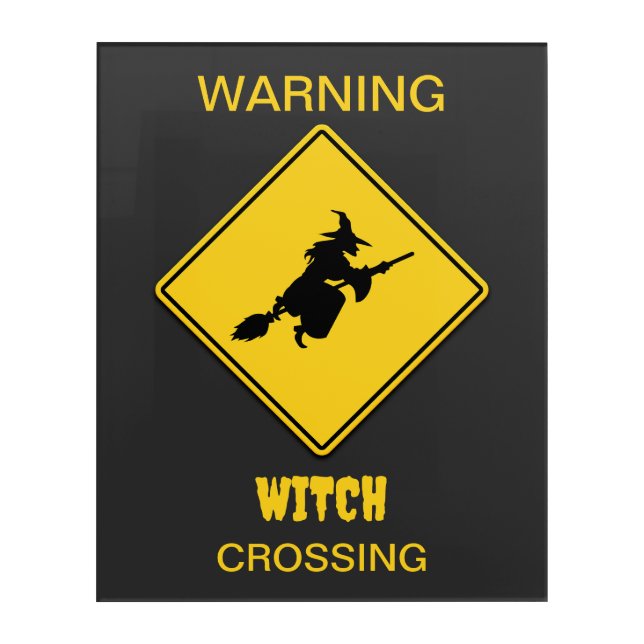 Witch Warning Halloween Acrylic Print (Front)