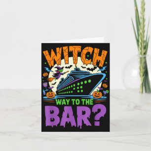 Witch Way To The Bar Funny Halloween Cruise Card