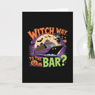 Witch Way To The R Funny Halloween Cruise 1 Card
