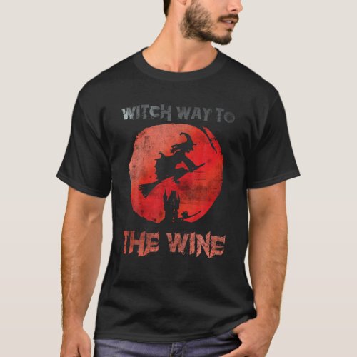 Witch Way To The Wine Hallowine Drinking Halloween T_Shirt