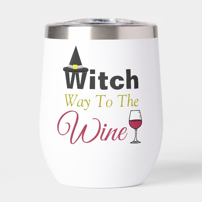 Witch Way To The Wine Thermal Wine Tumbler (Front)