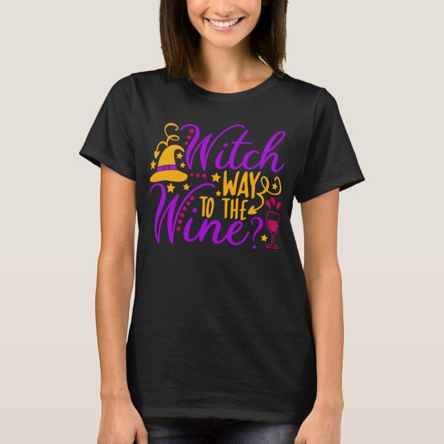 Witch Way to Wine Halloween T-Shirt (Front)