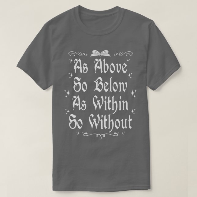 Witchcraft Wiccan Witch As Above So Below Premium  T-Shirt (Design Front)