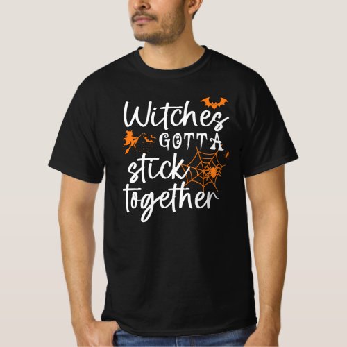 Witchers Gotta qtick together funny halloween gift T_Shirt