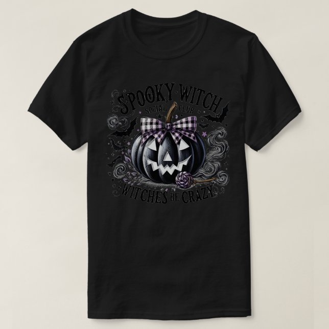 Witches be crazy 1 T-Shirt (Design Front)