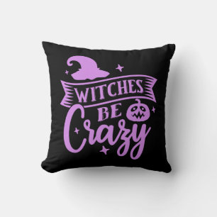 Witches Be Crazy Black and Purple Throw Pillow