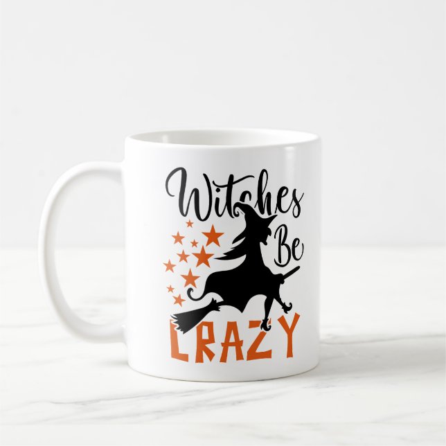 Witches Be Crazy  Coffee Mug (Left)