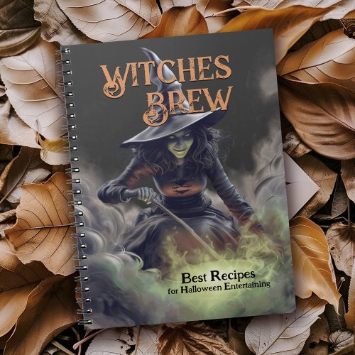 Witches Brew Best Recipes for Halloween Notebook