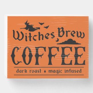 Witches Brew Coffee Wood Box Sign
