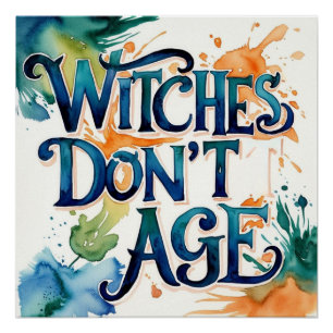 Witches don't age poster