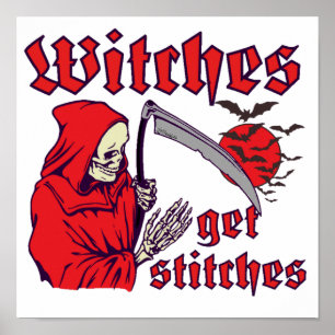 WITCHES GET STITCHES funny scary halloween Poster