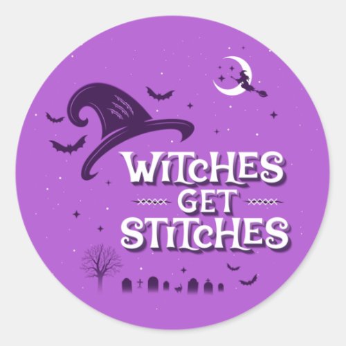 Witches Get Stitches  Stickers