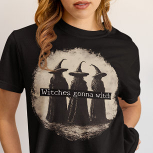 Witches Gonna Witch Halloween  Tri-Blend Shirt
