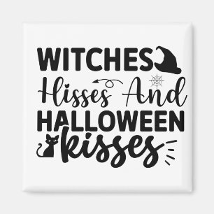 Witches Hisses And Halloween Kisses Magnet