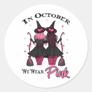 Witches In October We Wear Pink Autumn Fall Breast Classic Round Sticker