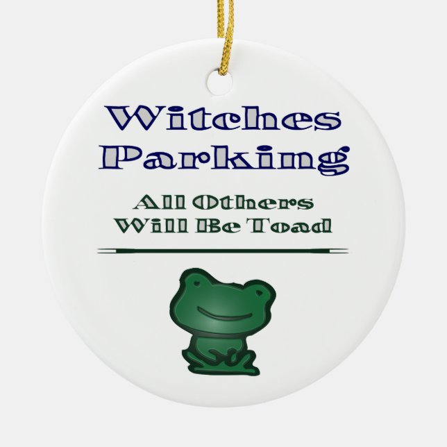 Witches Parking Ceramic Ornament (Front)