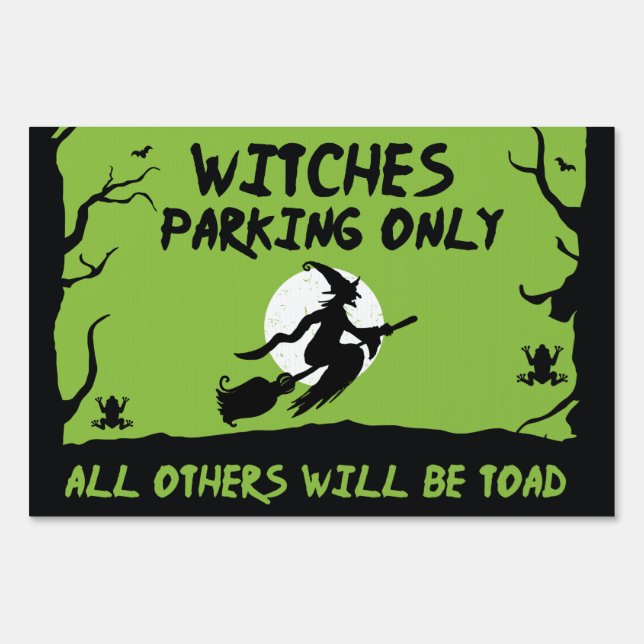 Witches Parking Only Yard Sign (Front)