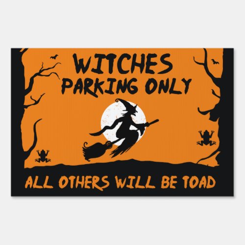 Witches Parking Only Yard Sign