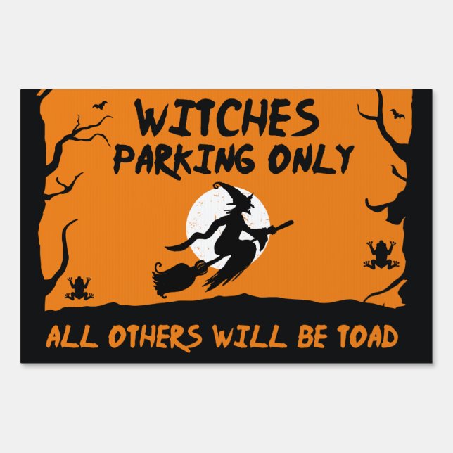 Witches Parking Only Yard Sign (Front)