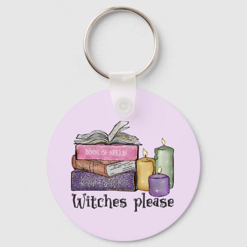 Witches Please  For Book Lover  Librarian Keychain