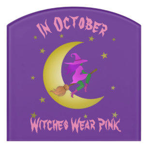 Witches Wear Pink In October Thunder_Cove Door Sign