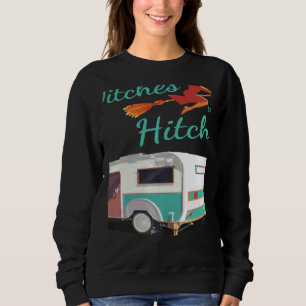 Witches With Hitches Camping Halloween Sweatshirt
