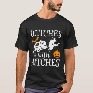 Witches With Hitches Camping RV Halloween Costume T-Shirt