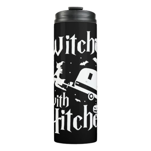 Witches With The Hitches Funny Halloween Camping Thermal Tumbler