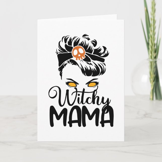 Witchy Mama, Scary Witch Mom Halloween Gifts Card (Front)