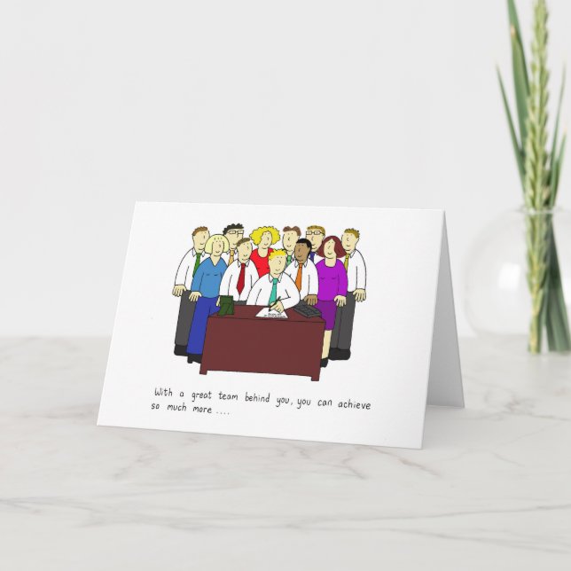 With a Great Team you can Achieve More. Card (Front)