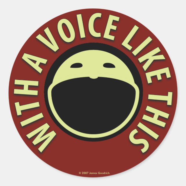With A Voice Like This Sticker (Front)