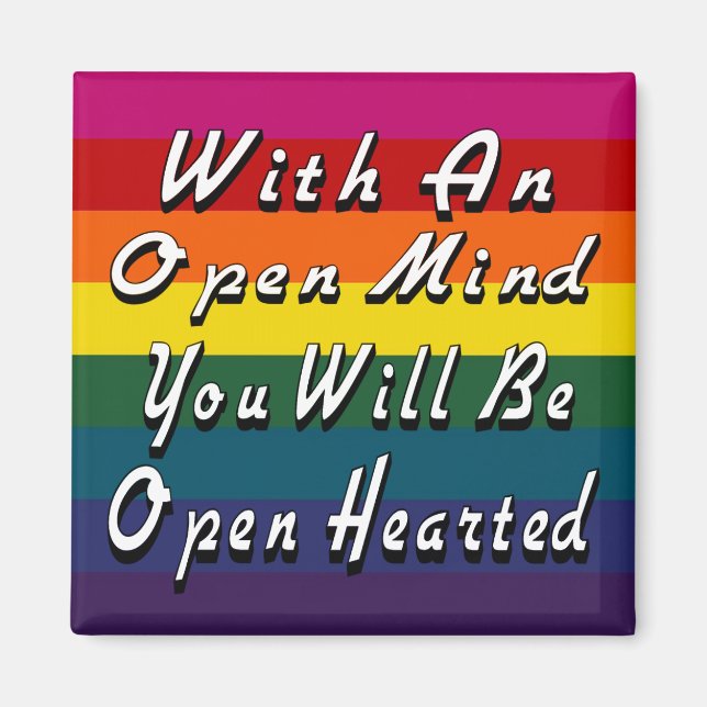 With An Open Mind You Will Be Open Hearted Magnet (Front)