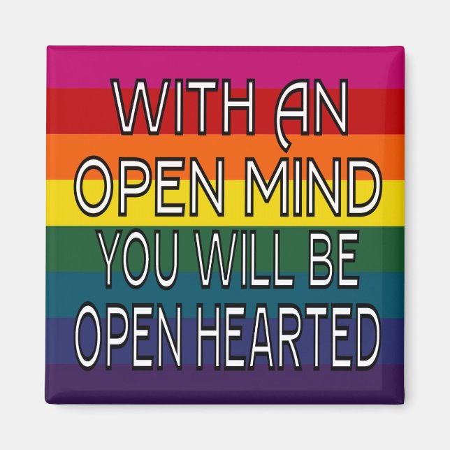 With An Open Mind You Will Be Open Hearted Magnet (Front)