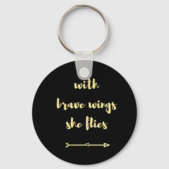 With brave wings she flies keychain (Front)