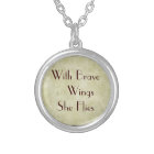 With Brave Wings She Flies Woman Power