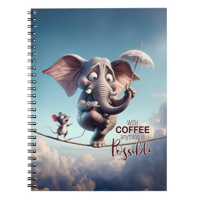With Coffee, Anything is Possible Whimsical Notebook (Front)