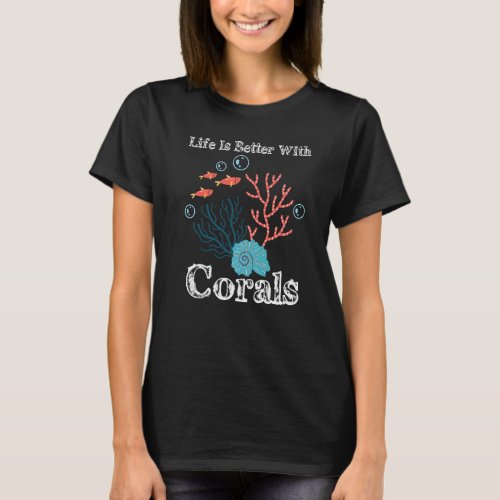 With Corals Reef Ocean Coral Reefs Aquarium T_Shirt