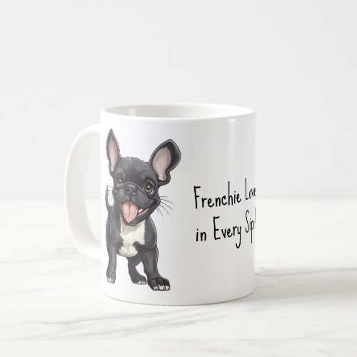 With custom text Frenchie puppy Coffee Mug