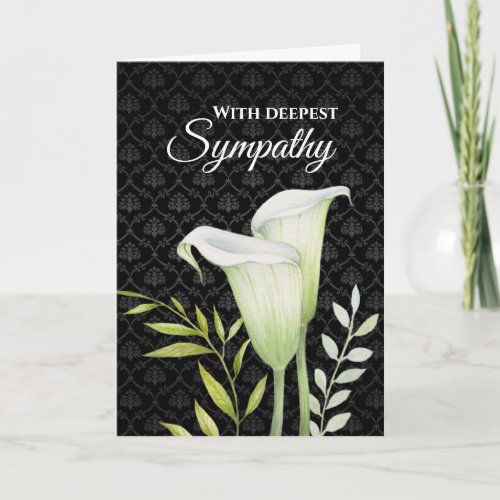 With Deep Sympathy White Calla Lilies Leafy Green Card