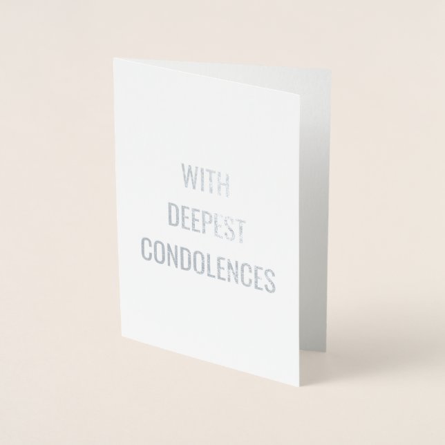 With Deepest Condolences Text Minimalist Sympathy Foil Card (Front)