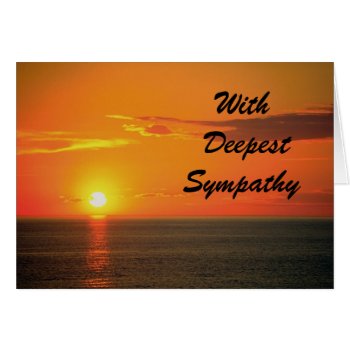 With Deepest Sympathy - Sunset by timelesscreations at Zazzle