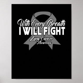 With Every Breath I Will Fight Lung Cancer Poster