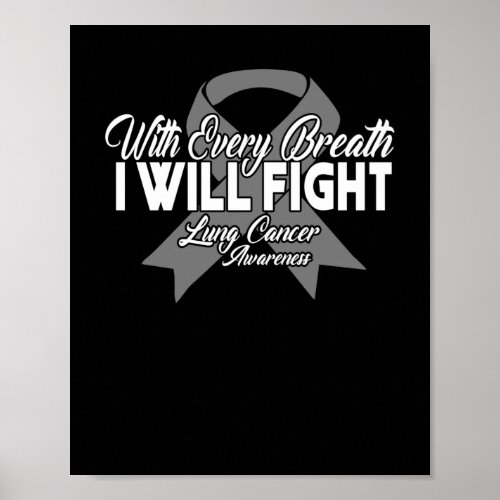 With Every Breath I Will Fight Lung Cancer Poster