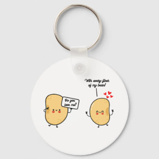 "With Every Fiber Of My Bean!" keychain
