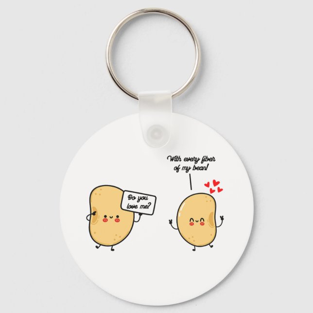 "With Every Fiber Of My Bean!" keychain  (Front)