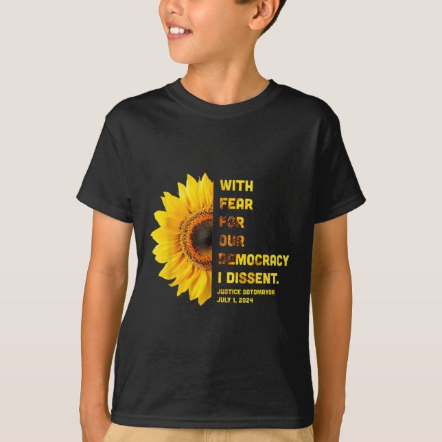 With Fear For Our Democracy I Dissent Womens Right T-Shirt (Front)