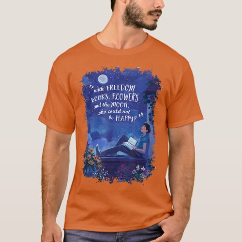 With Freedom Books Flowers  The Moon Book Lover B T_Shirt