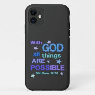 With God all things are Possible Bible Verse iPhone 11 Case